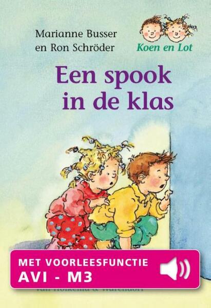 Een spook in de klas - Marianne Busser, Ron Schröder (ISBN 9789000326709)