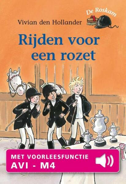 Rijden voor een rozet - Vivian den Hollander (ISBN 9789000326280)