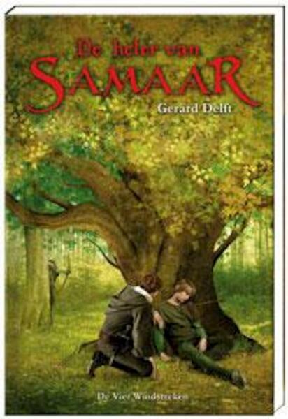 De heler van Samaar - Gerard Delft (ISBN 9789051163216)