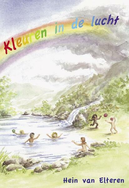 Kleuren in de lucht - Hein van Elteren (ISBN 9789072475008)