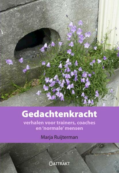 Gedachtenkracht - M. Ruijterman, Marja Ruijterman (ISBN 9789460510144)