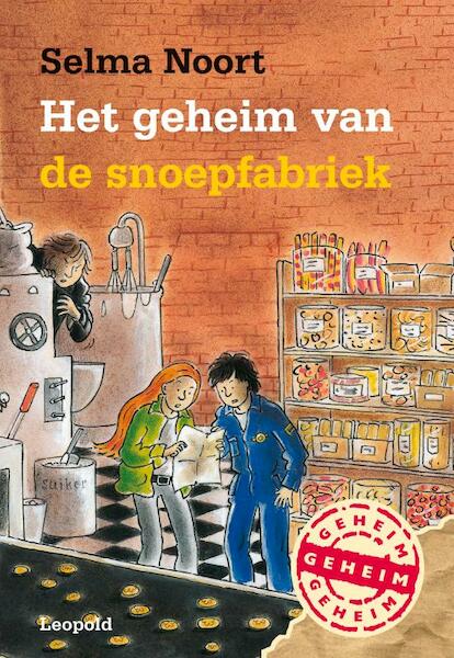 Het geheim van de snoepfabriek - Selma Noort (ISBN 9789025837235)