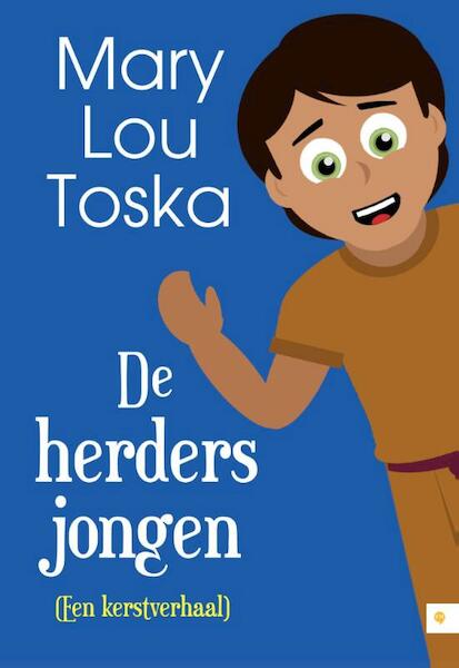 De herdersjongen - Mary Lou Toska (ISBN 9789048429936)