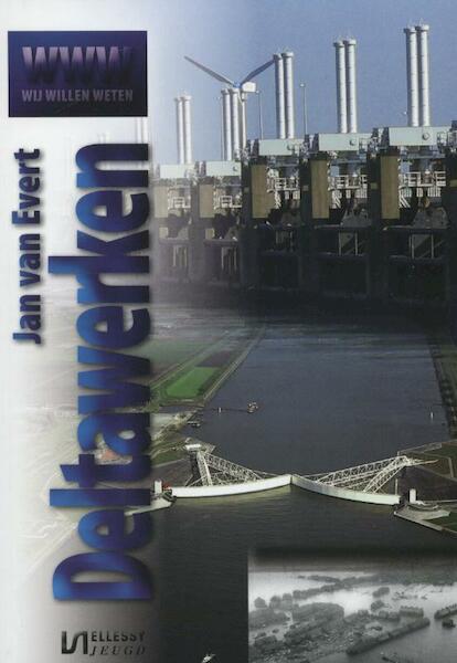 Deltawerken - Jan van Evert (ISBN 9789086601745)