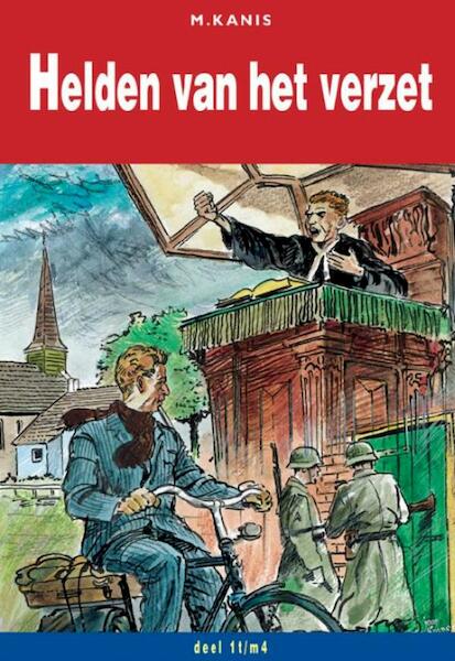 Helden van het verzet - M. Kanis (ISBN 9789462783034)