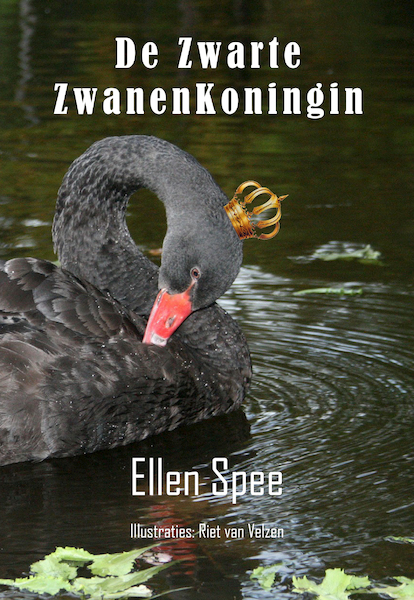 De zwarte zwanen koningin - Ellen Spee (ISBN 9789462170605)