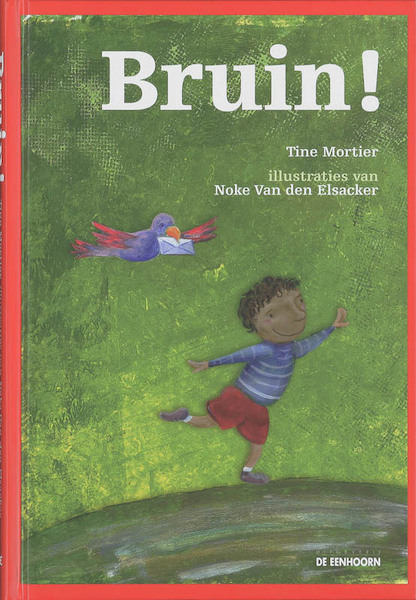 Bruin! - Tine Mortier (ISBN 9789058384799)