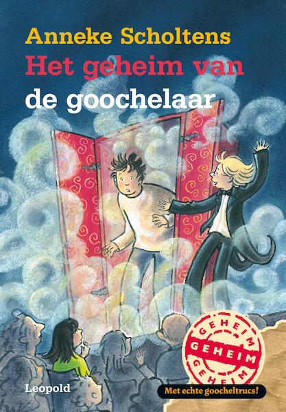 Het geheim van de goochelaar - Anneke Scholtens (ISBN 9789025854201)