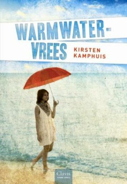 Warmwatervrees - Kirsten Kamphuis (ISBN 9789044817225)