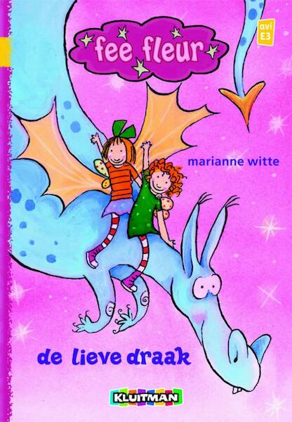 Fee Fleur. De lieve Draak - Marianne Witte (ISBN 9789020680751)