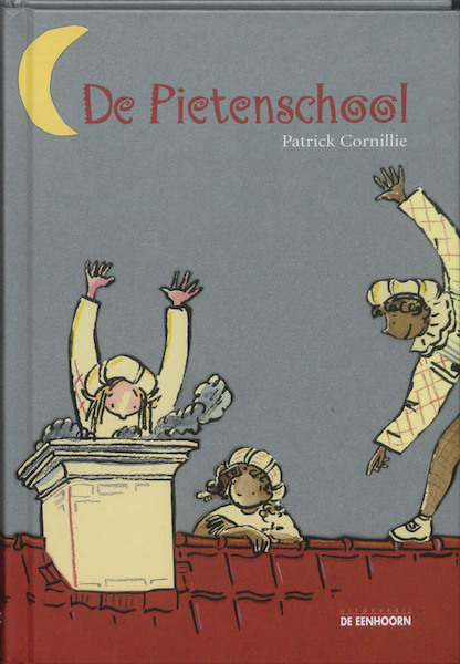 De Pietenschool - P. Cornillie (ISBN 9789058382740)