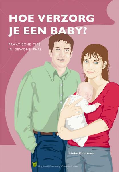 Hoe verzorg je een baby? - Lieke Meertens (ISBN 9789086960989)