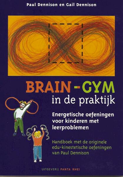 Brain-Gym in de praktijk - P. Dennison, G. Dennison (ISBN 9789076771809)
