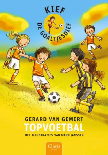 Kief de goaltjesdief Topvoetbal - Gerard van Gemert (ISBN 9789044812367)