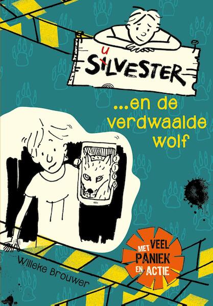 Silvester en de verdwaalde wolf - Willeke Brouwer (ISBN 9789026622687)