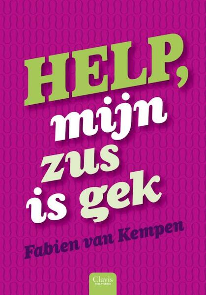 Help, mijn zus is gek - Fabien van Kempen (ISBN 9789044813449)