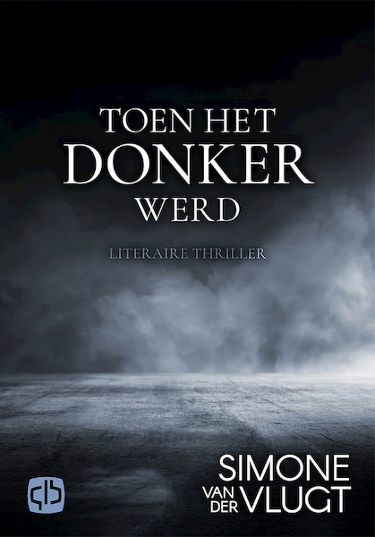 Toen het donker werd - grote letter uitgave - Simone van der Vlugt (ISBN 9789036433167)