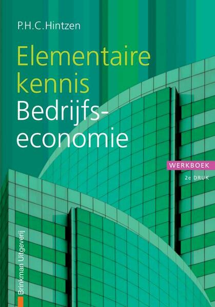 Elementaire kennis Bedrijfseconomie Theorieboek - P.H.C. Hintzen (ISBN 9789057522086)