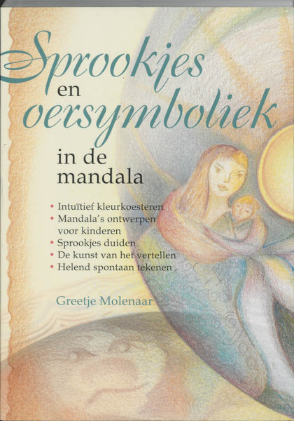 Sprookjes en oersymboliek in de mandala - G. Molenaar (ISBN 9789073798847)