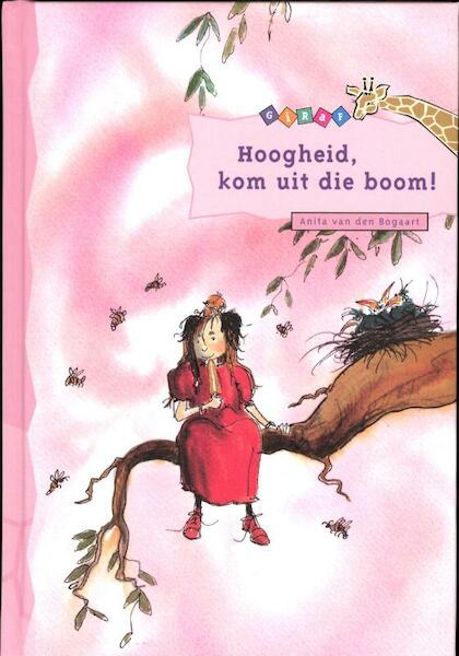 Hoogheid, kom uit die boom ! - Anita van den Bogaart (ISBN 9789043701570)