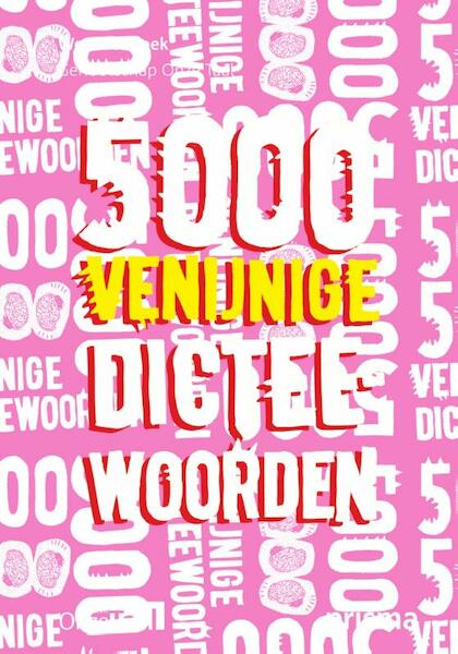 5000 venijnige dicteewoorden - (ISBN 9789000331581)