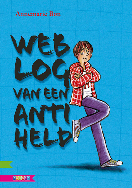 WEBLOG VAN EEN ANTIHELD - Annemarie Bon (ISBN 9789048725199)