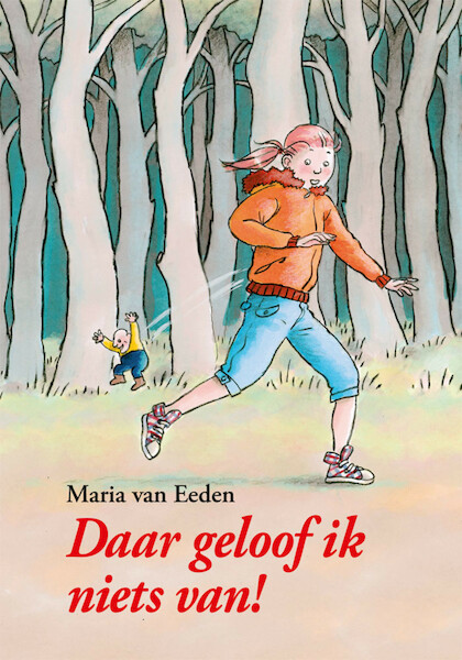 DAAR GELOOF IK NIETS VAN! - Maria van Eeden (ISBN 9789048725090)