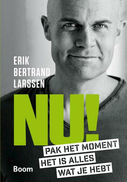 Nu! - Erik Bertrand Larssen (ISBN 9789024404759)