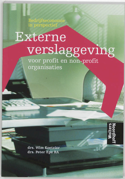 Externe verslaggeving - W. Koetzier, P. Epe (ISBN 9789001476021)