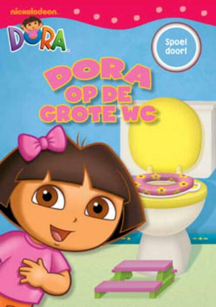 Dora op de grote wc - Melissa Torres (ISBN 9789089417237)