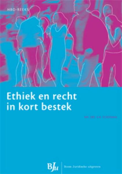 Ethiek en recht in kort bestek - E.H. Schotman (ISBN 9789089745736)
