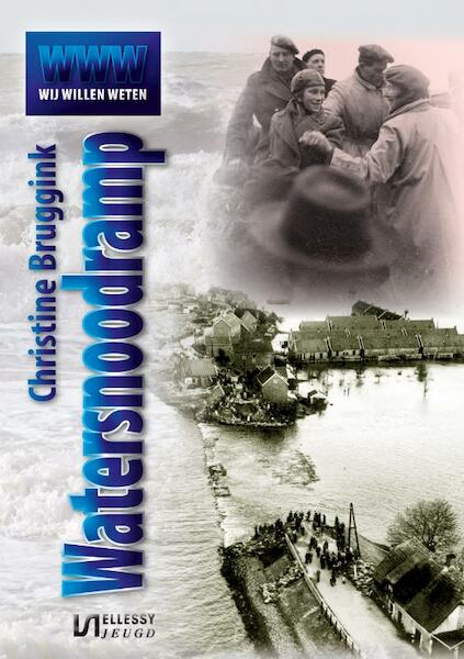De watersnoodramp - Christine Bruggink (ISBN 9789086601271)