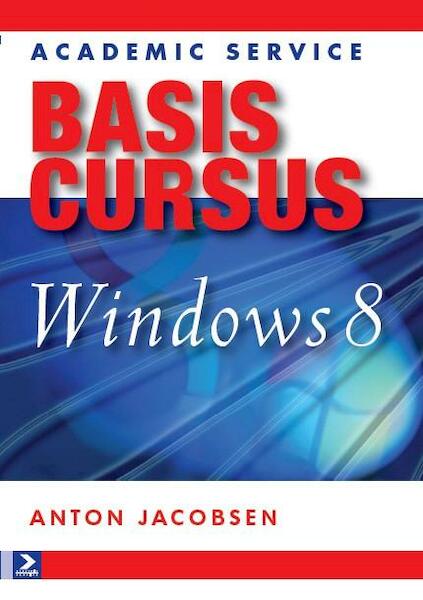 Basiscursus Windows 8 - Anton Jacobsen (ISBN 9789012584906)