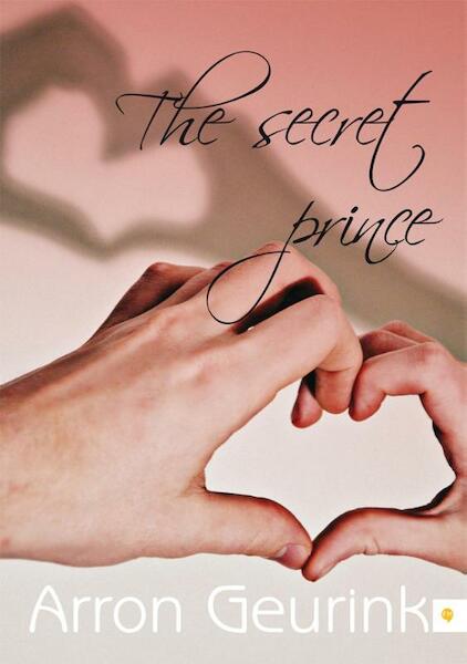 The secret prince - Arron Geurink (ISBN 9789400822436)
