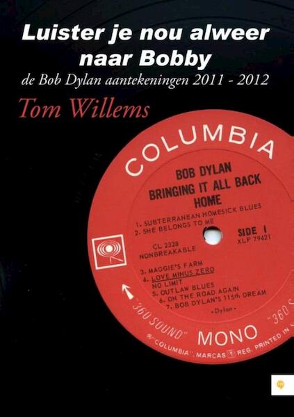 Luister je nou alweer naar Bobby - Tom Willems (ISBN 9789400823822)