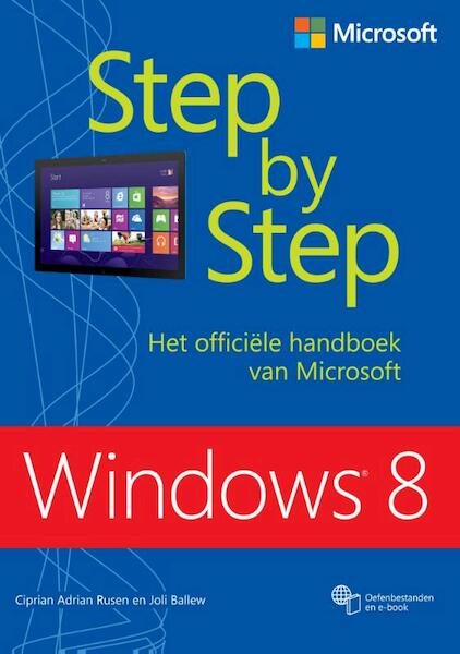 Windows 8 - step by step - Cipriani Adrian Rusen, Joli Ballew (ISBN 9789043026871)