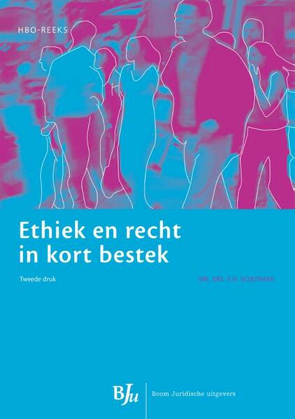 Ethiek en recht in kort bestek - E.H. Schotman (ISBN 9789460949067)