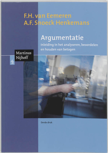 Argumentatie - F.H. van Eemeren, A.F. Snoeck Henkemans (ISBN 9789001117009)