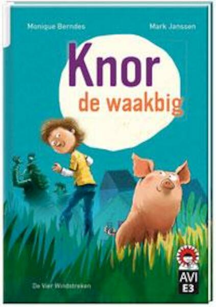 Knor, de waakbig - Monique Berndes (ISBN 9789051169911)