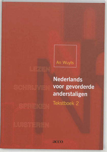 Nederlands voor gevorderde anderstaligen 2 Tekstboek - A. Wuyts (ISBN 9789033451683)