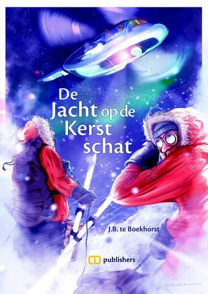De jacht op de kerstschat - J.B. te Boekhorst (ISBN 9789082178036)