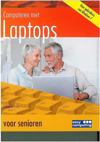 Computeren met Laptops voor senioren - Wilfred Feiter (ISBN 9789045648170)