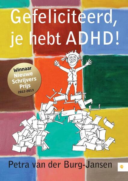 Gefeliciteerd, je hebt ADHD! - Petra van der Burg-Jansen (ISBN 9789048425570)