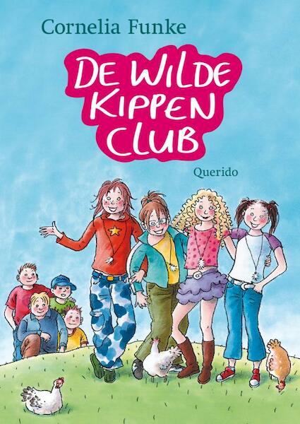 De wilde kippen club - Cornelia Funke (ISBN 9789045114460)