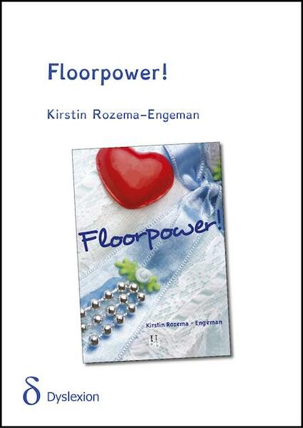 Floorpower! - dyslexieuitgave - Kirstin Rozema Engeman (ISBN 9789491638190)