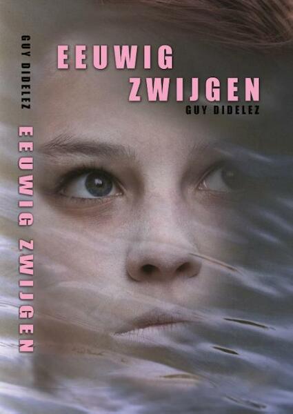 Eeuwig zwijgen - Guy Didelez (ISBN 9789462660601)