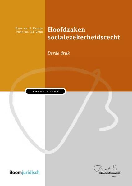 Hoofdzaken socialezekerheidsrecht - Saskia Klosse, Gijsbert Vonk (ISBN 9789462904453)