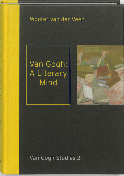 Van Gogh Studies 2: A Literary mind - W. van der Veen, Willem van der Veen (ISBN 9789040085628)