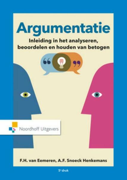 Argumentatie - Frans van Eemeren, Francisca Snoeck Henkermans (ISBN 9789001794934)