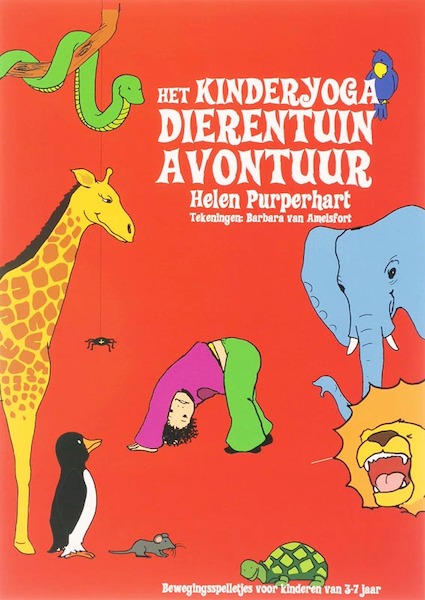 Het Kinderyoga Dierentuin-avontuur - H. Purperhart (ISBN 9789076771861)